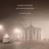 Quique González, Luis García Montero - Las Palabras Vividas (LP)