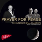 The International Clarinets & Eddy Vanoosthuyse - Prayer For Peace (CD)