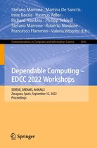 Communications in Computer and Information Science 1656 - Dependable Computing – EDCC 2022 Workshops