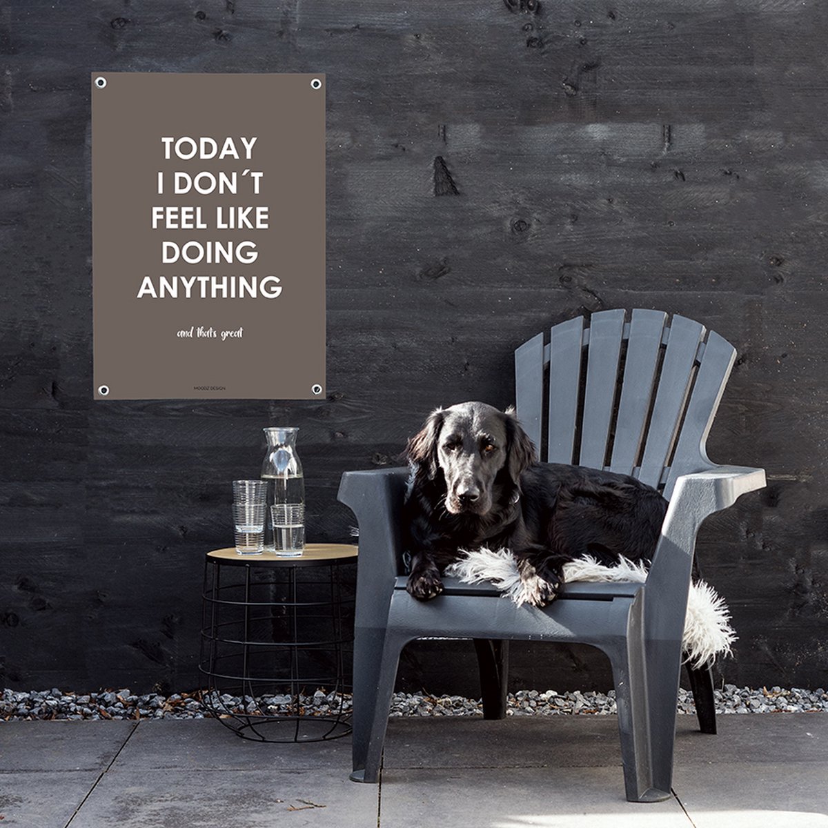 MOODZ design | Tuinposter | Buitenposter | Today I don't feel like doing anything | 50 x 70 cm | Bruin