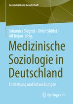 Gesundheit und Gesellschaft- Medizinische Soziologie in Deutschland
