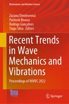 Mechanisms and Machine Science- Recent Trends in Wave Mechanics and Vibrations