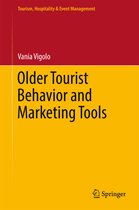 Tourism, Hospitality & Event Management- Older Tourist Behavior and Marketing Tools
