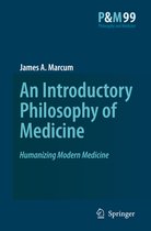Philosophy and Medicine-An Introductory Philosophy of Medicine