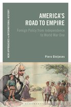 New Approaches to International History- America's Road to Empire