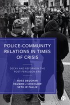 Police–Community Relations in Times of Crisis