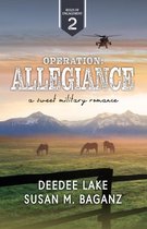 Rules of Engagement Military Romance 2 - Operation Allegiance