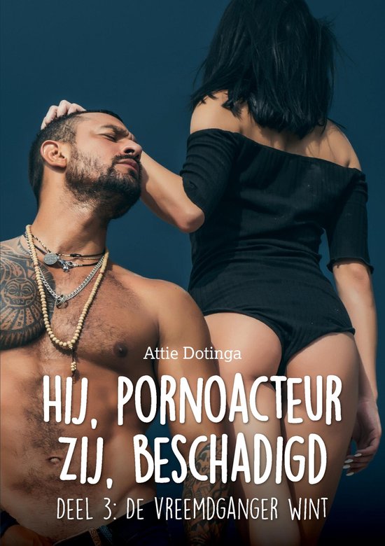 Hij pornoacteur. Zij Beschadigd 3 - cover