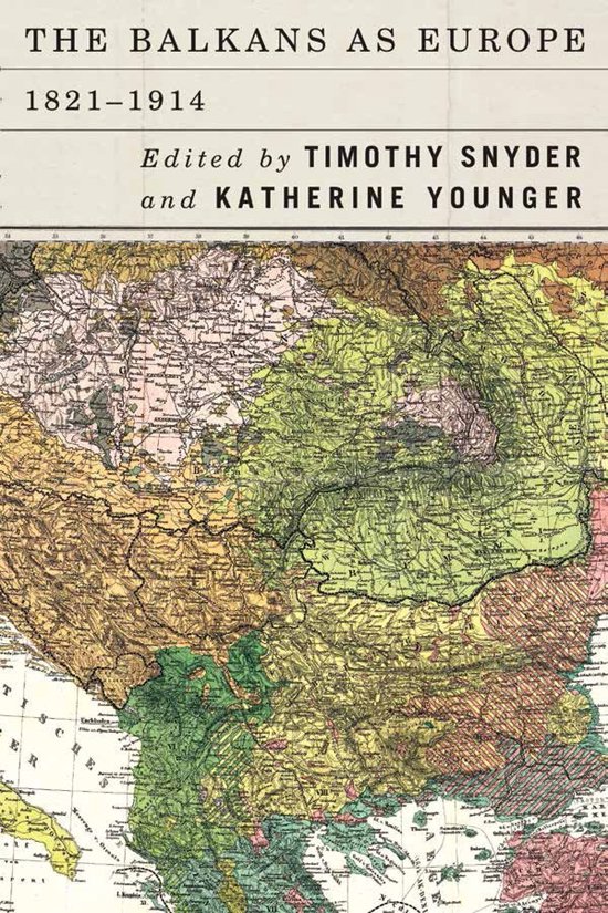 The Balkans as Europe, 1821–1914