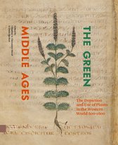 CLAVIS Kunsthistorische Monografieën - The Green Middle Ages