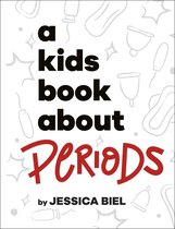 A Kids Book - A Kids Book About Periods