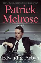 The Patrick Melrose Novels - At Last