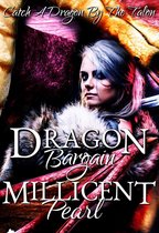 Catch A Dragon By The Talon 2 - Dragon Bargain