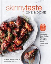Skinnytaste One and Done 140 NoFuss Dinners for Your Instant Potr, Slow Cooker, Air Fryer, Sheet Pan, Skillet, Dutch Oven, and More A Cookbook