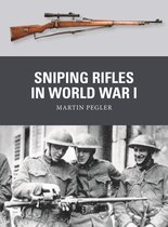 Weapon- Sniping Rifles in World War I