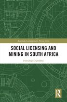 Routledge Contemporary Africa- Social Licensing and Mining in South Africa