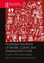 Routledge International Handbooks- Routledge Handbook of Gender, Culture, and Development in India