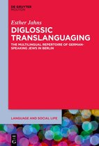 Language and Social Life [LSL]33- Diglossic Translanguaging