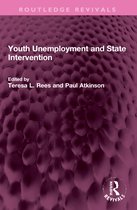 Routledge Revivals- Youth Unemployment and State Intervention