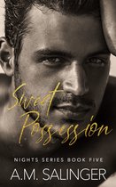 Nights 5 - Sweet Possession