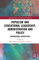 Routledge Research in Educational Leadership- Populism and Educational Leadership, Administration and Policy