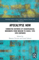 Routledge Studies in Early Modern Religious Dissents and Radicalism- Apocalypse Now