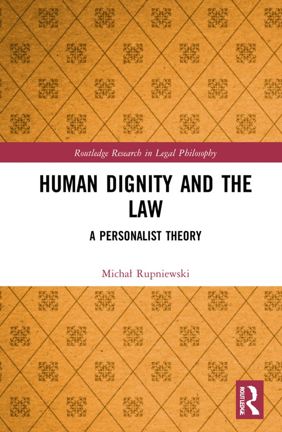 Routledge Research in Legal Philosophy- Human Dignity and the Law