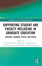 Routledge Research in Higher Education- Supporting Student and Faculty Wellbeing in Graduate Education