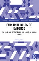 Routledge Contemporary Issues in Criminal Justice and Procedure- Fair Trial Rules of Evidence