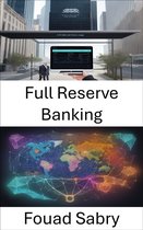 Economic Science 378 - Full Reserve Banking