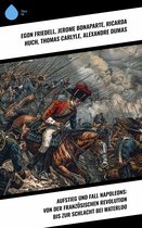 Aufstieg und Fall Napoleons: Von der Französischen Revolution bis zur Schlacht bei Waterloo
