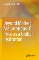 Beyond Market Assumptions Oil Price as a Global Institution