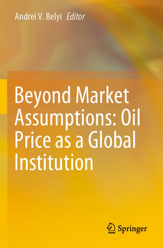 Beyond Market Assumptions Oil Price as a Global Institution - cover