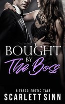 Alpha Boss 2 - Bought by the Boss: A Taboo Erotic Tale