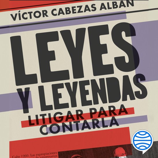 Leyes y leyendas - Litigar para contarla - cover