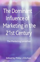 The Dominant Influence of Marketing in the 21st Century