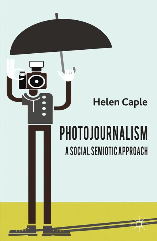 Education (R0) - Photojournalism: A Social Semiotic Approach - cover