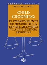 Derecho - Práctica Jurídica - Child Grooming: el embaucamiento de menores en la era del Metaverso y la Inteligencia Artificial