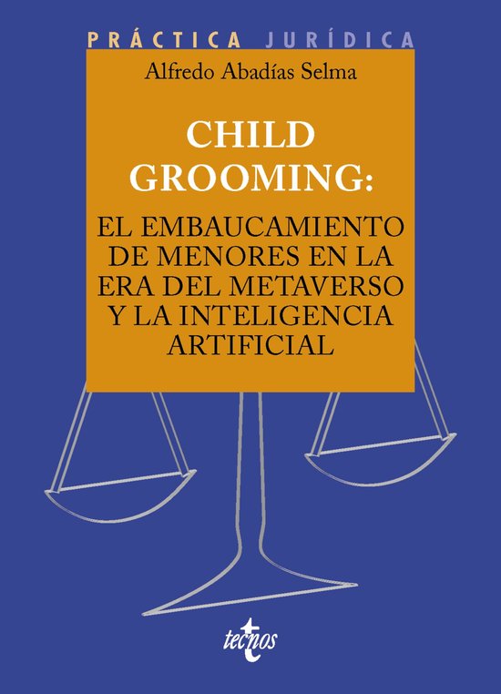 Derecho - Práctica Jurídica - Child Grooming: el embaucami ... - cover