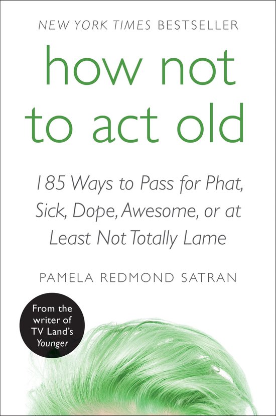 How Not to Act Old - cover
