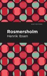 Mint Editions (Plays) - Rosmersholm