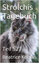 Strolchis Tagebuch 527 - Strolchis Tagebuch - Teil 527