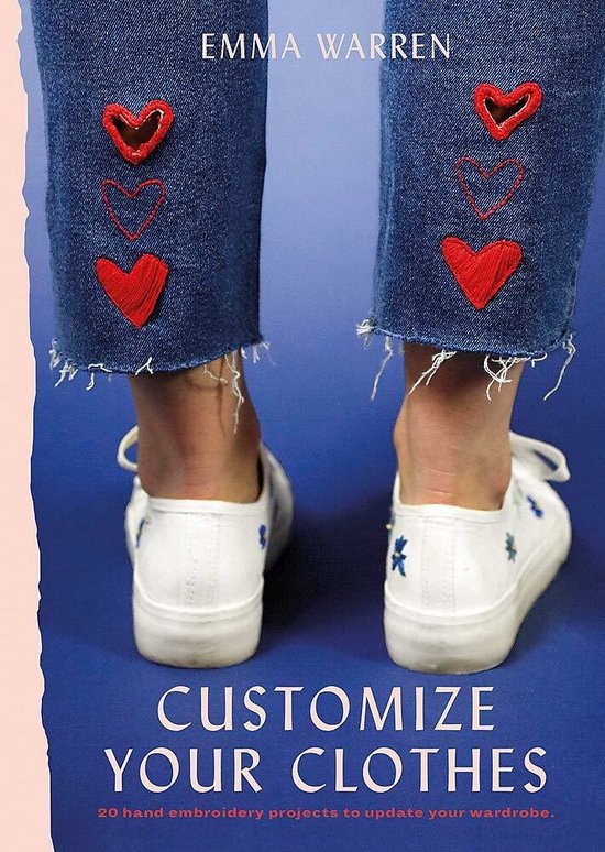Customize Your Clothes 20 hand embroidery projects to update ... - cover