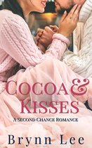 Walla Walla Sweet Romances 1 - Cocoa & Kisses: A Second Chance Romance