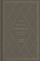 The Soul in Paraphrase A Treasury of Classic Devotional Poems