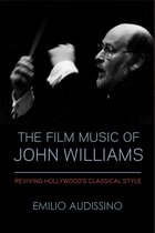 Wisconsin Studies in Film-The Film Music of John Williams