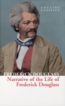 Narrative of the Life of Frederick Douglass Collins Classics