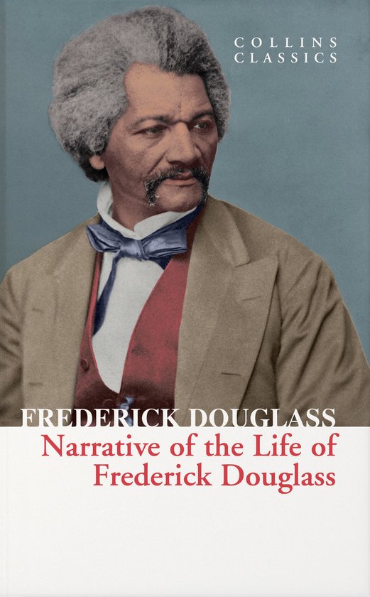 Narrative of the Life of Frederick Douglass Collins Classics - cover