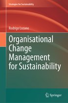 Strategies for Sustainability- Organisational Change Management for Sustainability