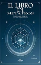 Il Libro di Metatron - L'Angelo Della Presenza